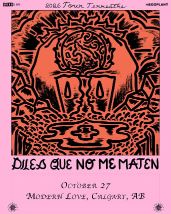 DILES QUE NO ME MATEN with Special Guests